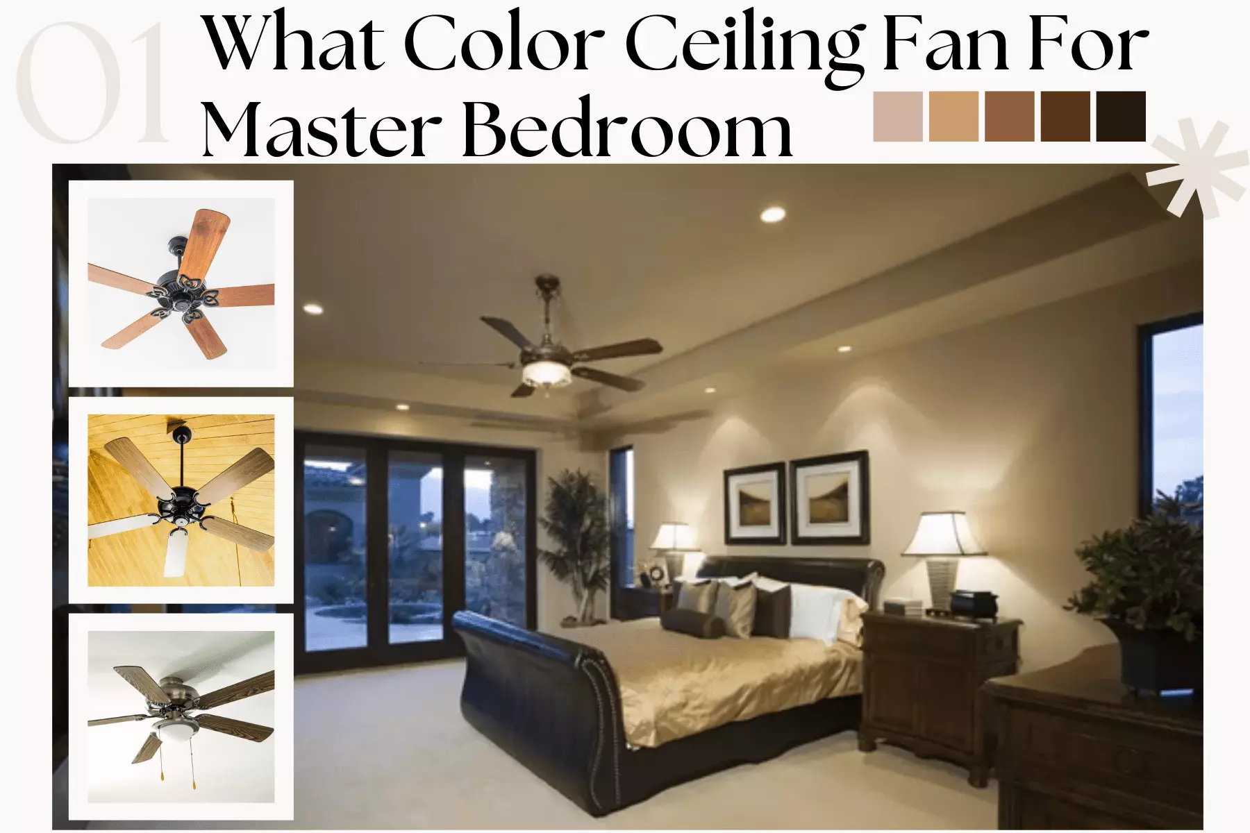 What color ceiling fan for master bedroom Does It Matter