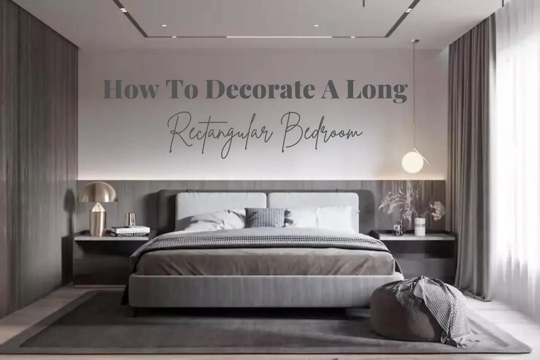 How to decorate a long Rectangular Bedroom
