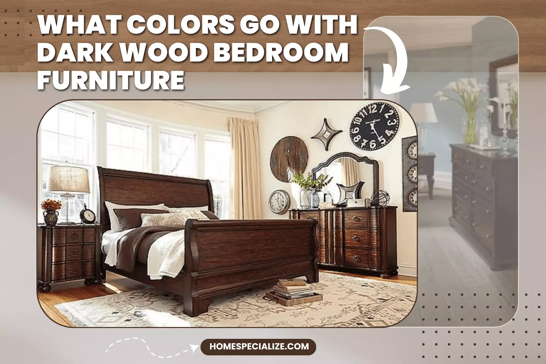 What colors go with dark wood bedroom furniture