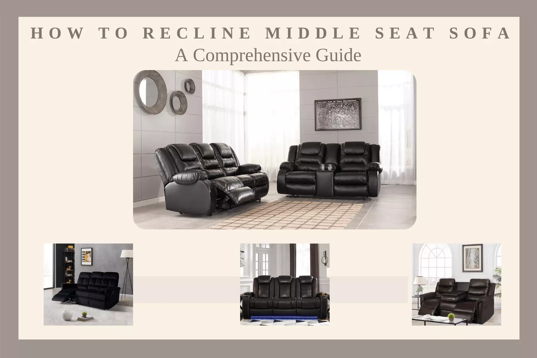 How to Recline Middle Seat Sofa