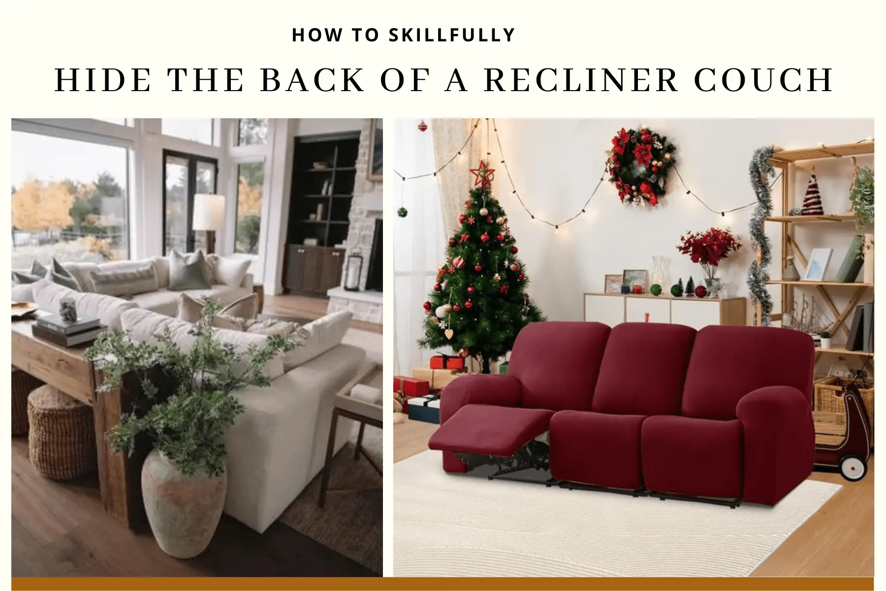 how to hide the back of a reclining couch