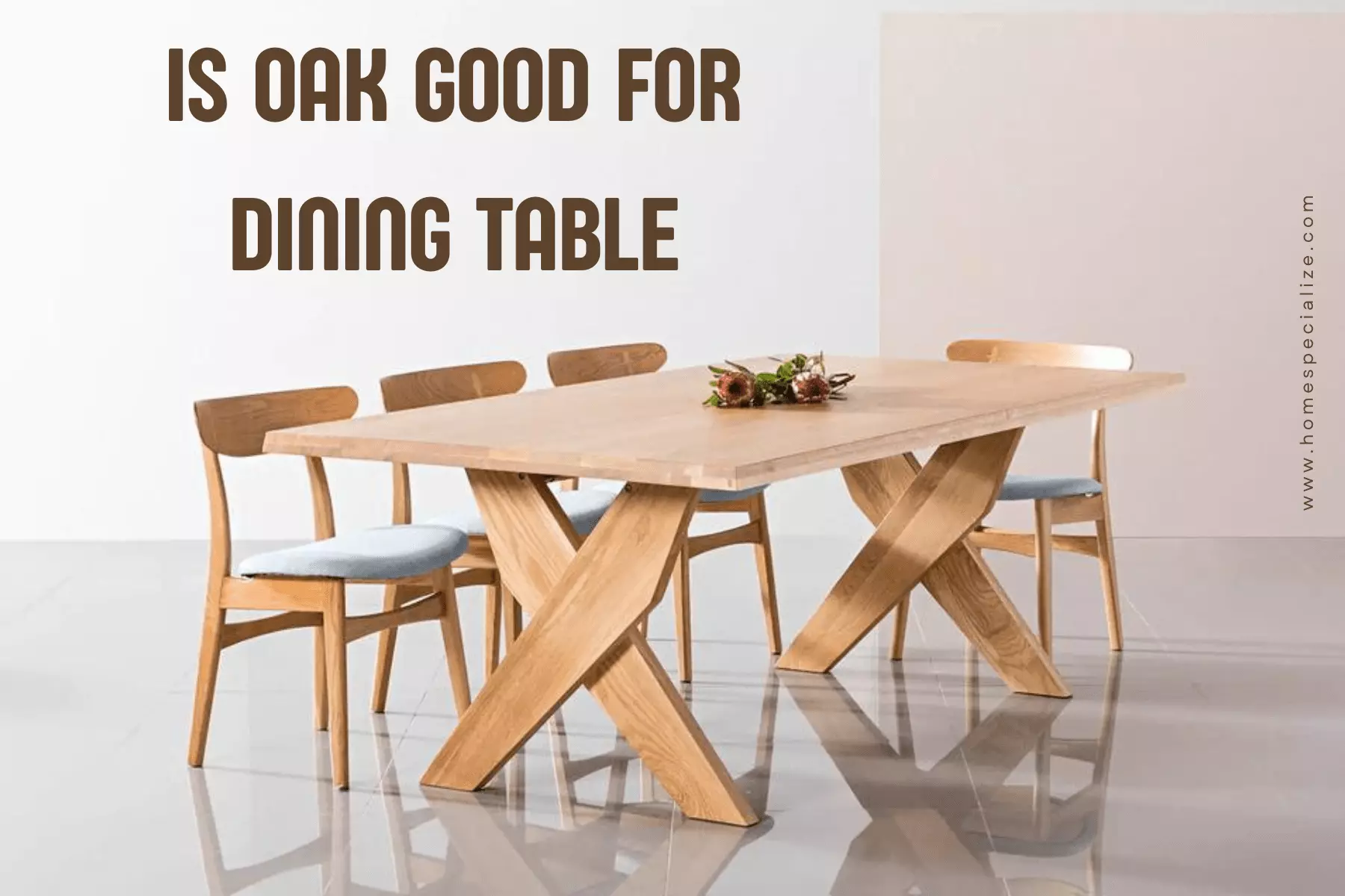 is oak good for dining table