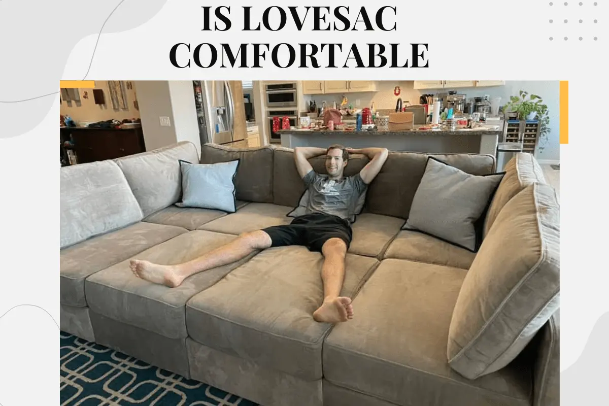 Is Lovesac Comfortable