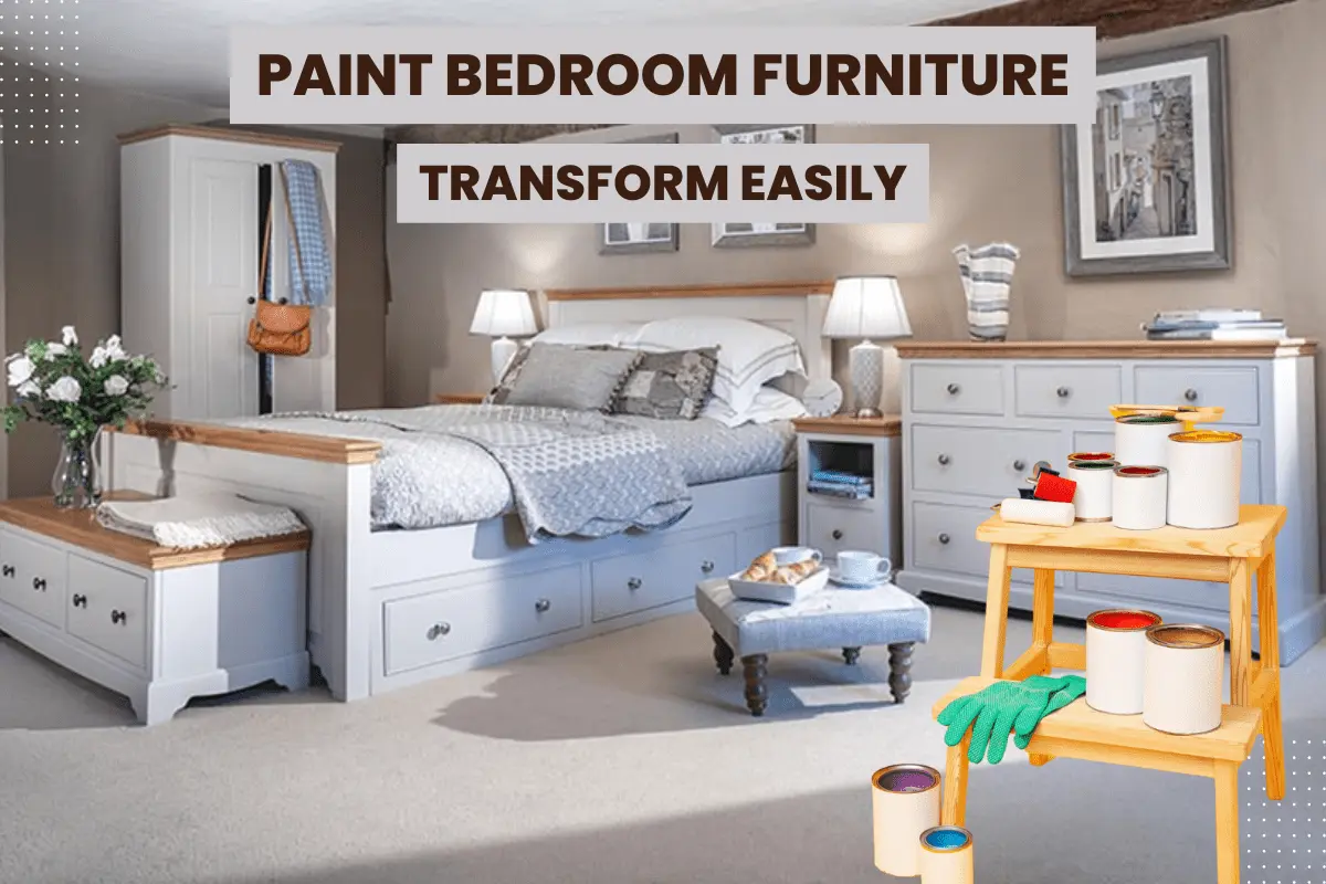 how to paint bedroom furniture