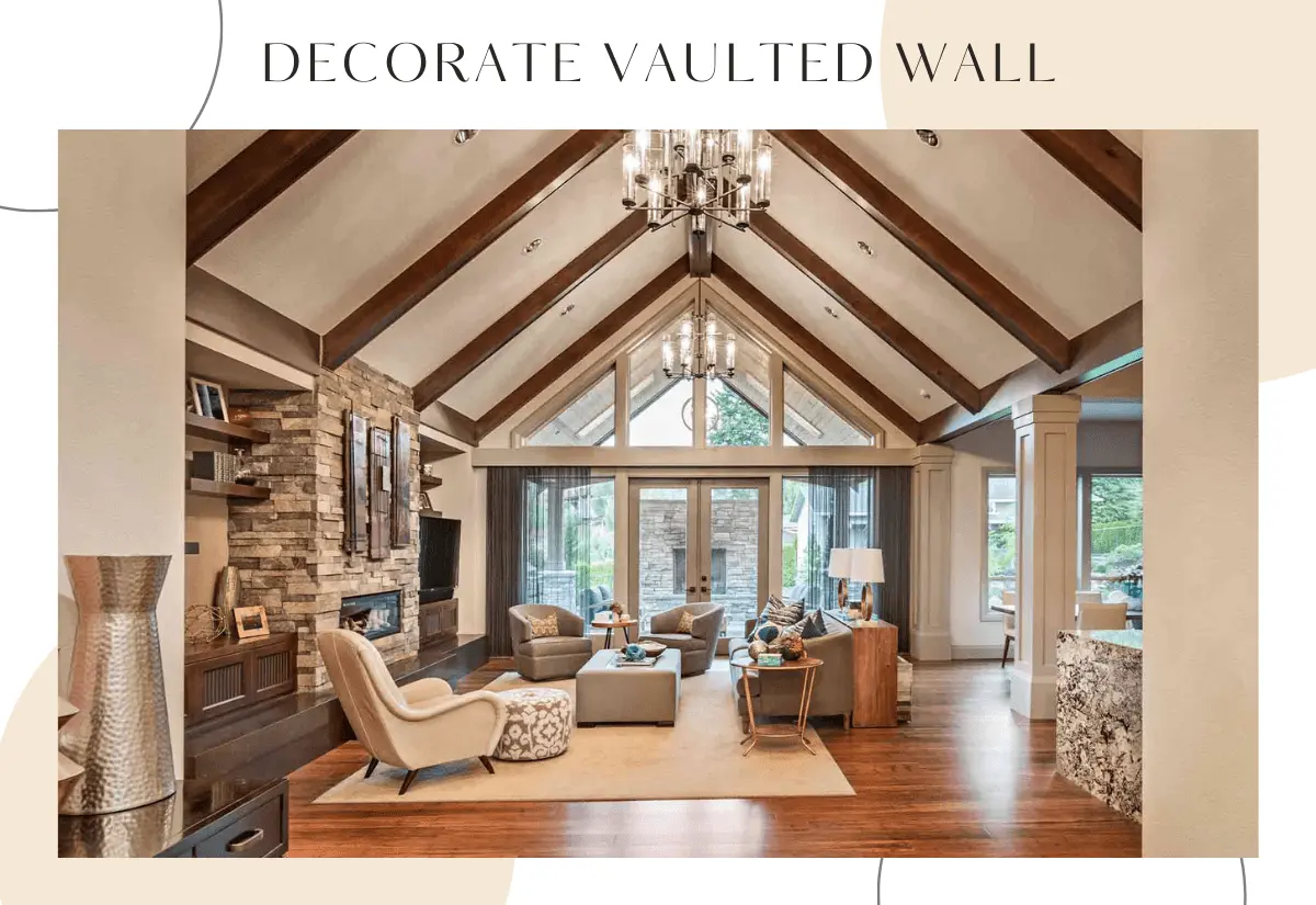 how to decorate a vaulted wall